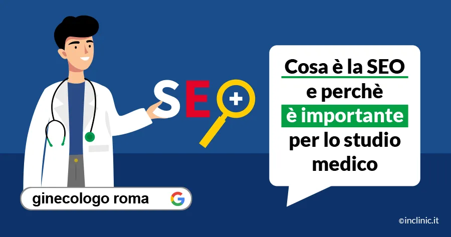 Cosa è la SEO e perchè è importante per lo studio medico